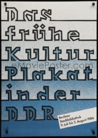 3k569 DAS FRUHE KULTUR PLAKAT IN DER DDR signed 2-sided East German art exhibition 1986 by Riedel