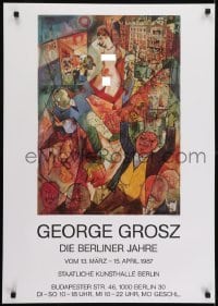 3k593 GEORGE GROSZ DIE BERLINER JAHRE 24x33 German museum/art exhibition 1987 George Grosz!