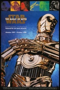 3k140 STAR WARS: THE MAGIC OF MYTH 23x35 museum/art exhibition 1997 C-3PO under cast images!