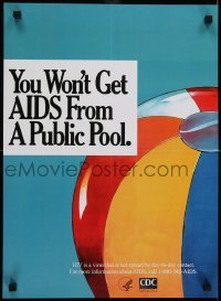 3k544 YOU WON'T GET AIDS FROM A PUBLIC POOL 16x22 special poster 1990s HIV/AIDS, beach ball!