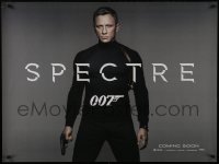 3t328 SPECTRE teaser DS British quad 2015 cool image of Daniel Craig as James Bond 007 with gun!
