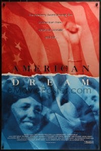 3w042 AMERICAN DREAM 1sh 1992 Barbara Kopple, Caplan, Haneke & Silk documentary, wide-release!