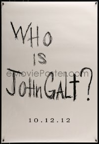3w062 ATLAS SHRUGGED II: THE STRIKE teaser DS 1sh 2012 Ayn Rand's classic novel, who is John Galt?