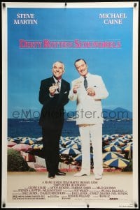 3w228 DIRTY ROTTEN SCOUNDRELS 1sh 1988 wacky Steve Martin & Michael Caine, directed by Frank Oz!