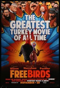 3w305 FREE BIRDS teaser DS 1sh 2013 the greatest turkey movie of all time, wacky image!