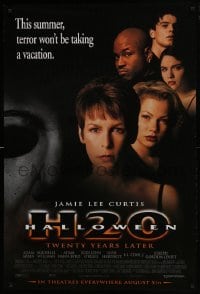 3w366 HALLOWEEN H20 advance 1sh 1998 Jamie Lee Curtis sequel, terror won't be taking a vacation!