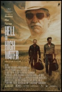 3w382 HELL OR HIGH WATER advance DS 1sh 2016 Jeff Bridges, Chris Pine, Foster, justice isn't a crime
