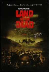 3w499 LAND OF THE DEAD advance DS 1sh 2005 George Romero zombie horror masterpiece, stay scared!