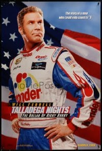 3w868 TALLADEGA NIGHTS THE BALLAD OF RICKY BOBBY teaser DS 1sh 2006 NASCAR driver Will Ferrell!