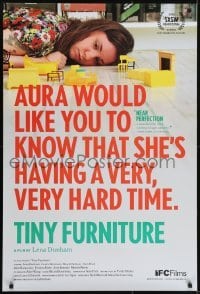 3w891 TINY FURNITURE 1sh 2010 Dunham would like you to know she's having a very, very hard time!