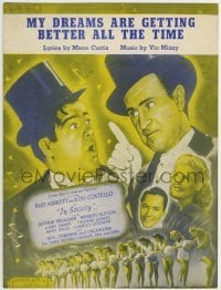 3x239 IN SOCIETY sheet music 1944 Abbott & Costello, My Dreams Are Getting Better All the Time!