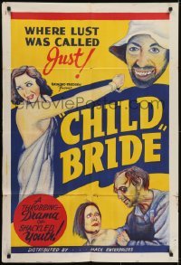 3y170 CHILD BRIDE 1sh R1940s lust was called just, throbbing drama of shackled youth, wild art!