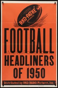 3y329 FOOTBALL HEADLINERS OF 1950 style A 1sh 1950 RKO-Pathe presents, great artwork of football!