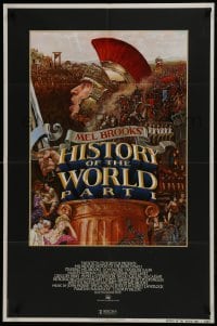 3y385 HISTORY OF THE WORLD PART I NSS style 1sh 1981 artwork of Roman soldier Mel Brooks by John Alvin!