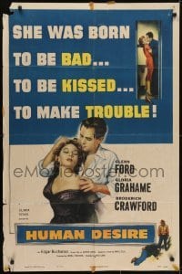 3y401 HUMAN DESIRE 1sh 1954 Gloria Grahame born to be bad, kissed & make trouble, Fritz Lang!
