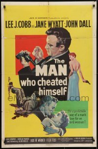 3y541 MAN WHO CHEATED HIMSELF 1sh 1951 Cobb, Jane Wyatt, the way of a man's love for an evil woman!