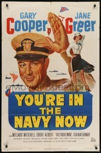 3y994 YOU'RE IN THE NAVY NOW 1sh 1951 officer Gary Cooper blows his top, Jane Greer