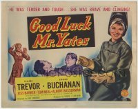3z101 GOOD LUCK MR YATES TC 1943 Claire Trevor was brave & clinging, cool art of female welder!