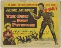 3z110 GUNS OF FORT PETTICOAT TC 1957 cowboy Audie Murphy, it will be remembered like the Alamo!