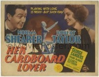 3z116 HER CARDBOARD LOVER TC 1942 Norma Shearer, Robert Taylor, playing with love is risky but fun!