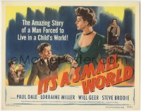 3z142 IT'S A SMALL WORLD TC 1950 William Castle, a man forced to live in a child's world!