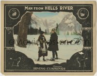 3z701 MAN FROM HELL'S RIVER LC 1922 star/director Irving Cummings with Eva Novak by dog sled!