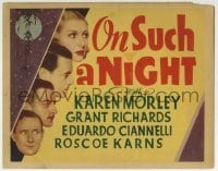 3z228 ON SUCH A NIGHT Other Company TC 1937 Karen Morley, Grant Richards, Ciannelli, Karns, rare!