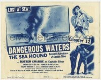 3z272 SEA HOUND chapter 12 TC R1955 Buster Crabbe serial, Dangerous Waters, lost at sea!