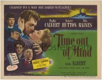 3z315 TIME OUT OF MIND TC 1947 Phyllis Calvert, Robert Hutton, Ella Raines, Robert Siodmak!