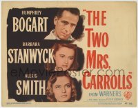 3z324 TWO MRS. CARROLLS TC 1947 Humphrey Bogart, Barbara Stanwyck & Alexis Smith in love triangle!
