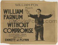 3z344 WITHOUT COMPROMISE TC 1922 great image of cowboy William Farnum with his arms raised!