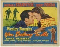3z352 YOU BELONG TO ME TC 1941 that delightfully love-crazy pair Henry Fonda & Barbara Stanwyck!