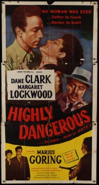 4b688 HIGHLY DANGEROUS 3sh 1951 Dane Clark, Margaret Lockwood, no woman was ever safer to touch!