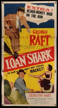 4b745 LOAN SHARK 3sh 1952 George Raft, Dorothy Hart, the inside on today's most despised racket!