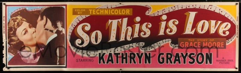 eMoviePoster.com: 4c072 SO THIS IS LOVE paper banner 1953 Kathryn Grayson  in the story of opera star Grace Moore!