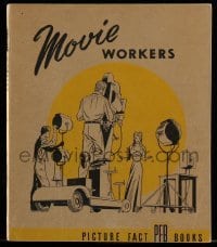 4h573 MOVIE WORKERS softcover book 1946 illustrated guide on important behind-the-scenes jobs!