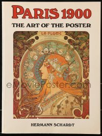4h583 PARIS 1900 THE ART OF THE POSTER softcover book 1989 several great full-page color images!