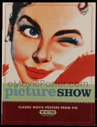 4h590 PICTURE SHOW softcover book 2003 Classic Movie Posters From the TCM Archive, in full-color!