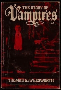 4h610 STORY OF VAMPIRES softcover book 1977 illustrated history with photographs & old prints!