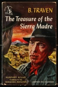 4h643 TREASURE OF THE SIERRA MADRE paperback book 1948 great cover art of Humphrey Bogart!