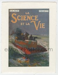 4h221 LA SCIENCE ET LA VIE linen French magazine cover May 1918 art of men on fan boat with gun!
