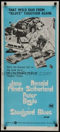 4k948 STEELYARD BLUES Aust daybill 1972 wacky bandits Jane Fonda, Donald Sutherland, Peter Boyle!