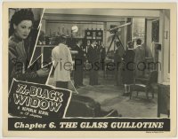 4p090 BLACK WIDOW chapter 6 LC 1947 Republic sci-fi serial, The Glass Guillotine