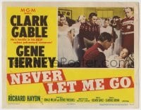 4p608 NEVER LET ME GO LC #4 1953 Clark Gable, beautiful Gene Tierney, directed by Delmer Daves!