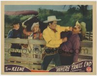 4p946 WHERE TRAILS END LC 1942 Joan Curtis watches cowboy hero Tom Keene beat up Charles King!
