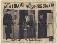 4p948 WHISPERING SHADOW chapter 10 LC 1933 Bela Lugosi in border, Mascot serial, The Death Warrant!