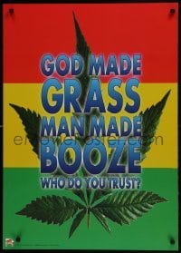 4r301 GOD MADE GRASS MAN MADE BOOZE 24x34 English commercial poster 1990s who do you trust?