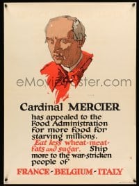 4r027 CARDINAL MERCIER 21x28 WWI war poster 1917 more food for starving millions, art by Ilion!