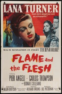 4s447 FLAME & THE FLESH 1sh 1954 artwork of sexy brunette bad girl Lana Turner, plus Pier Angeli!