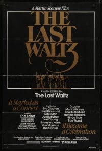 4s595 LAST WALTZ 1sh 1978 Martin Scorsese, it started as a rock concert & became a celebration!